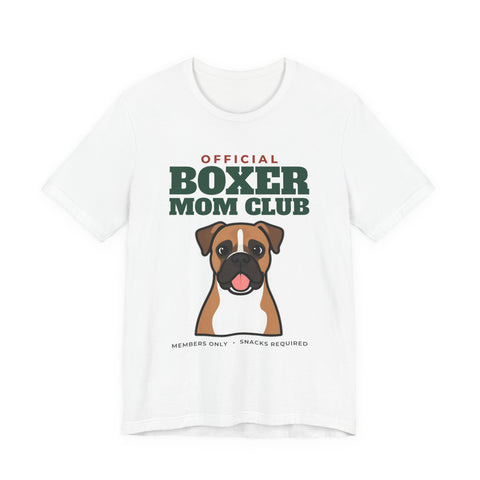 Official Boxer Mom Club Tee | Boxer Mom Gift