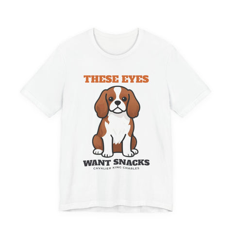 These Eyes Want Snacks Cavalier King Charles Tee | Cavalier King Charles Gift