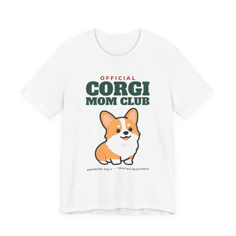 Official Corgi Mom Club Tee | Corgi Mom Gift