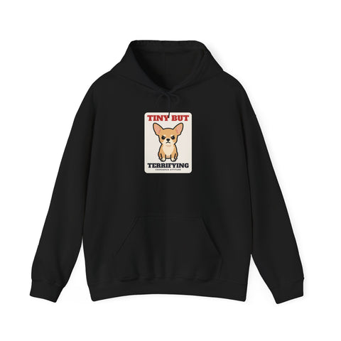 Tiny But Terrifying Chihuahua Hoodie | Chihuahua Gift