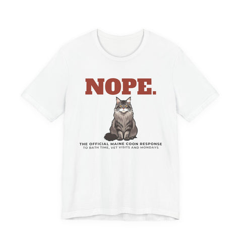 Nope. Funny Maine Coon Tee | Maine Coon Lover Gift