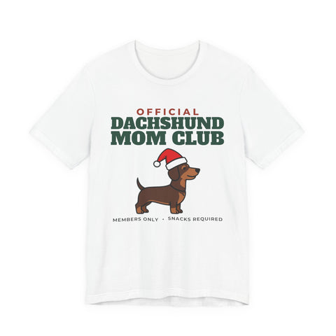 Official Dachshund Mom Club Tee | Dachshund Mom Gift