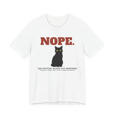 Nope. Funny Black Cat Tee | Black Cat Lover Gift