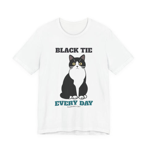 Black Tie Every Day Tuxedo Cat Tee | Tuxedo Cat Gift