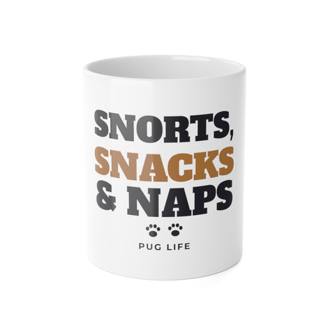 Snorts Snacks and Naps pug mug - front view, pug gift by Pastime Goods