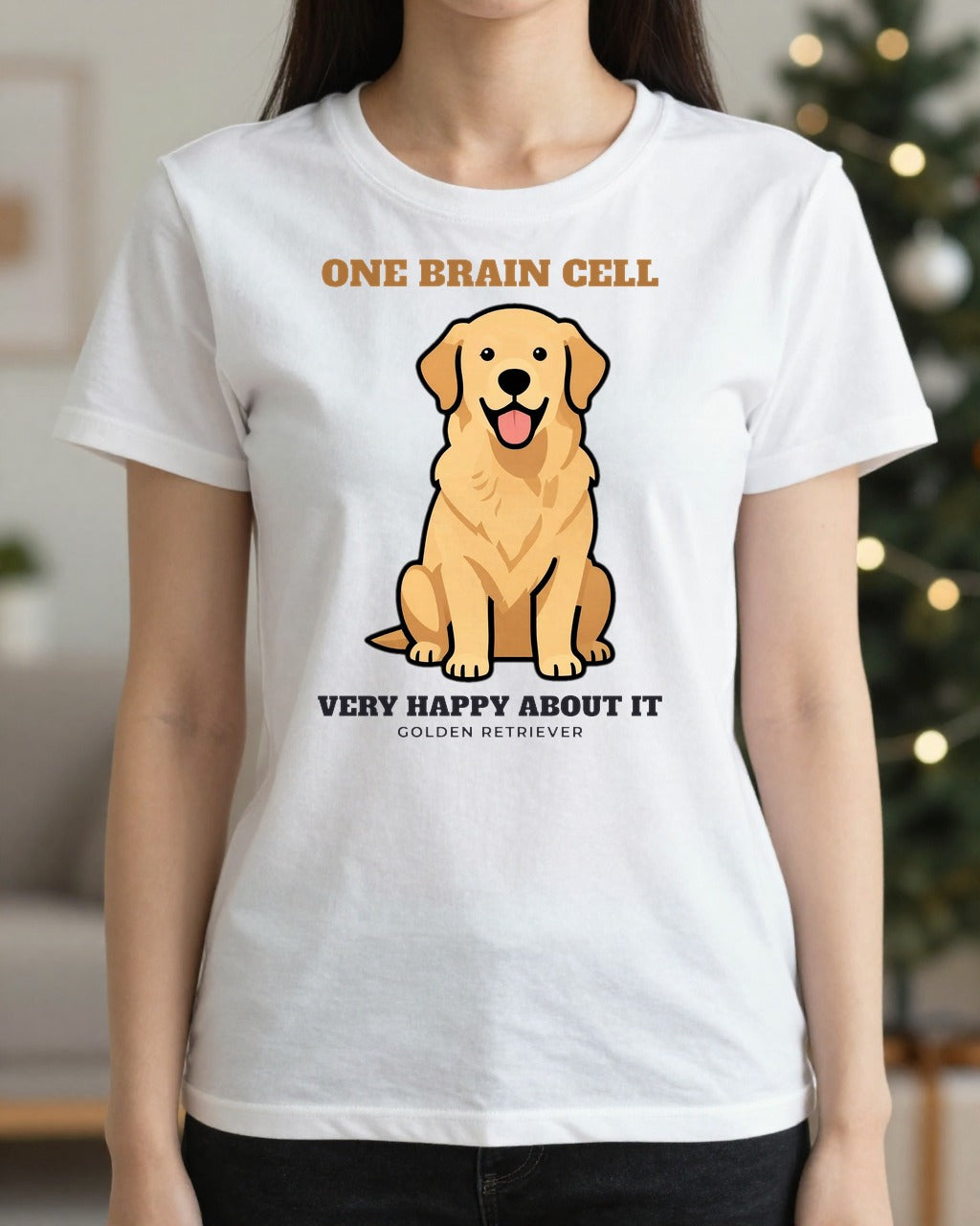 One Brain Cell, Very Happy About It golden retriever tee