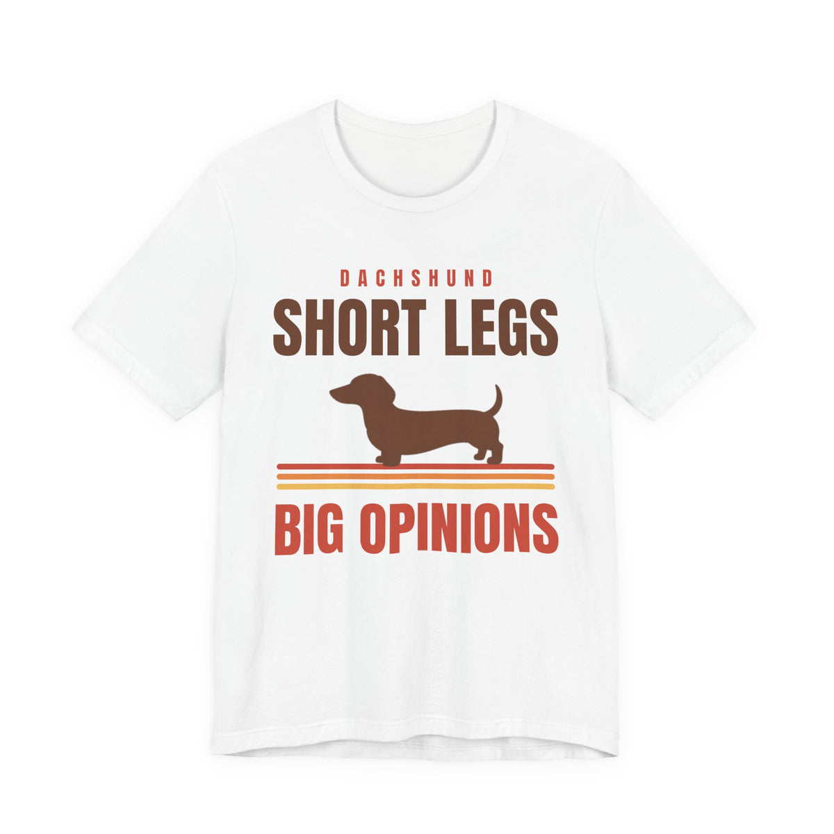 Dachshund Shirt - Short Legs, Big Opinions Tee - original t-shirt design by Pastime Goods