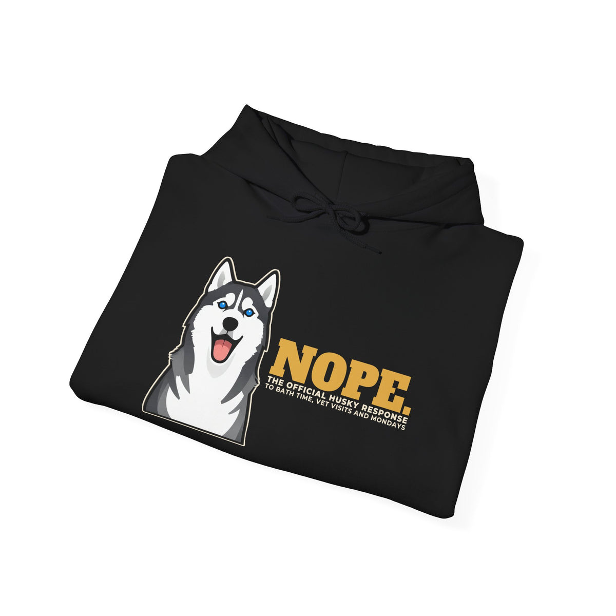 Nope. Funny Husky Hoodie | Husky Lover Gift
