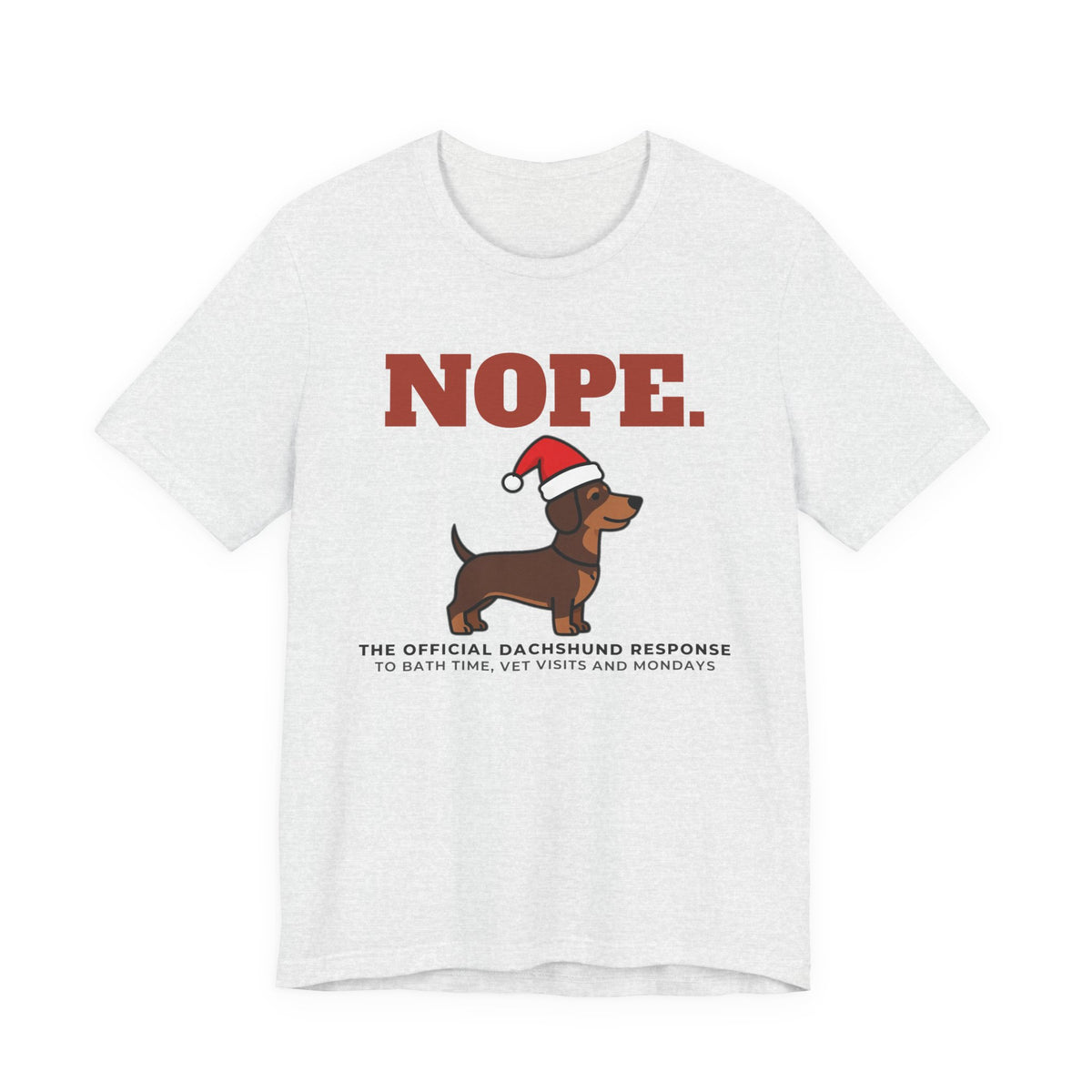 Nope. Funny Dachshund Tee | Dachshund Lover Gift