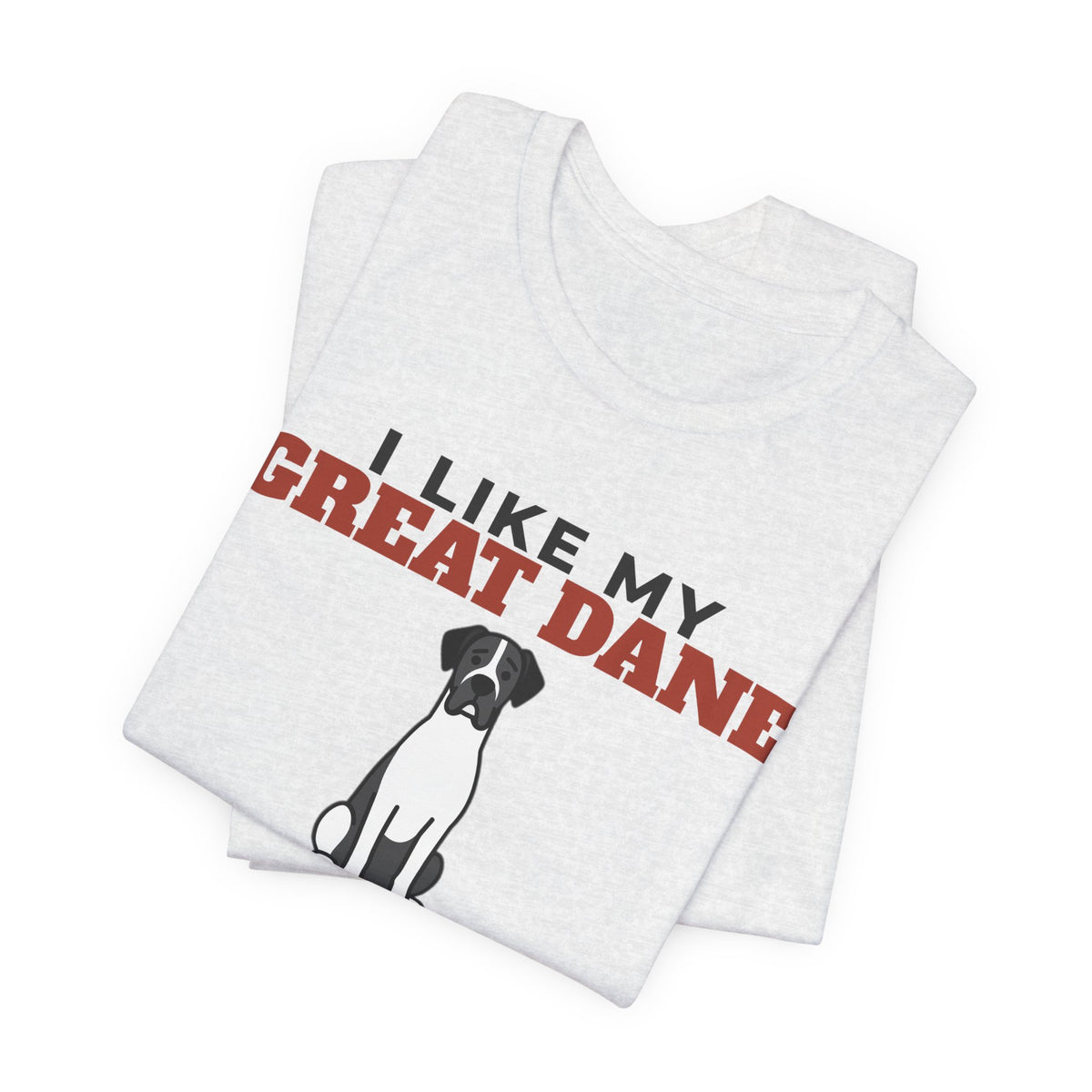 I Like My Great Dane, Cold Beer and Maybe 3 People Tee | Funny Great Dane Dad Gift