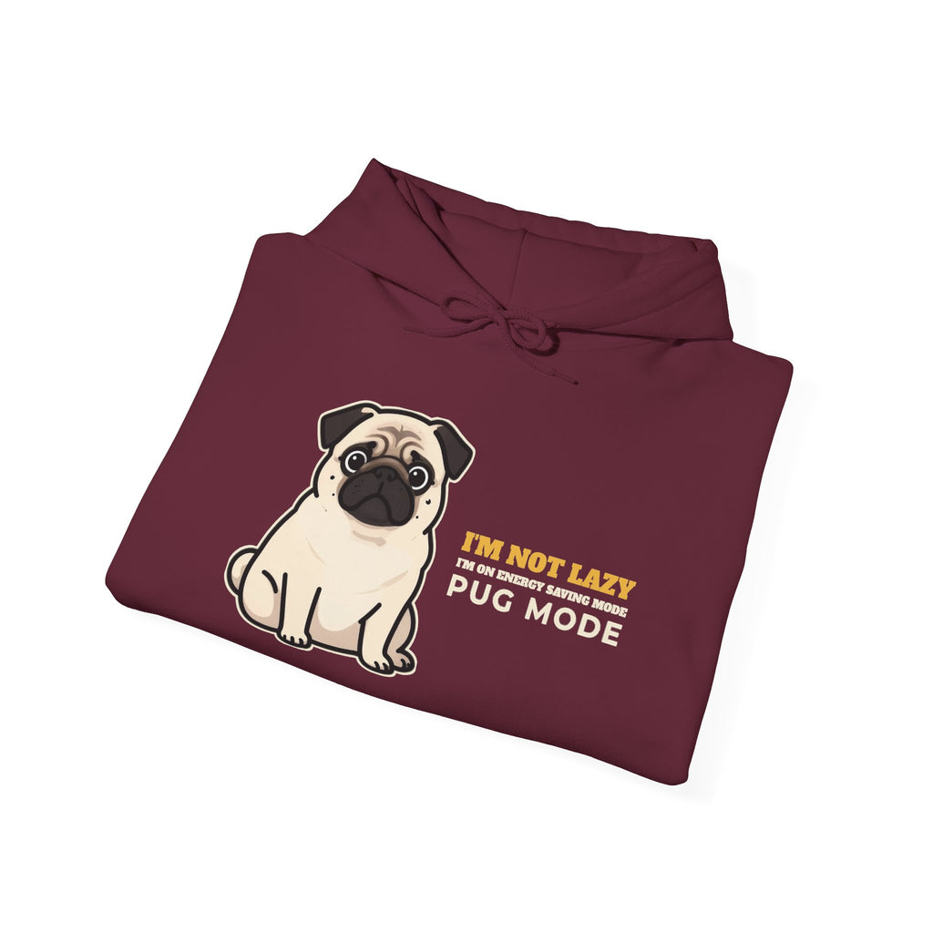 I'm Not Lazy, I'm on Energy Saving Mode Hoodie | Pug Gift