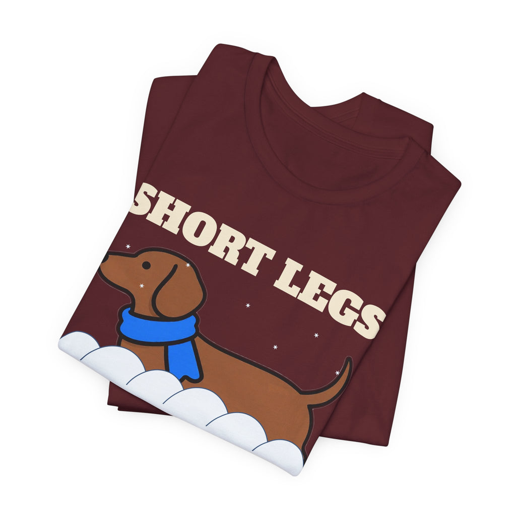 Dachshund Christmas Shirt - Short Legs, Deep Snow Tee | Dachshund Gift