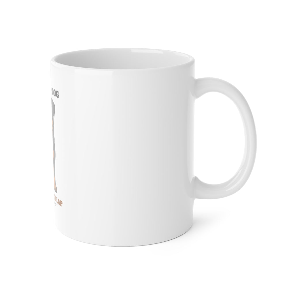 Still a Lap Dog, Just a Bigger Lap Rottweiler Mug | Rottweiler Gift