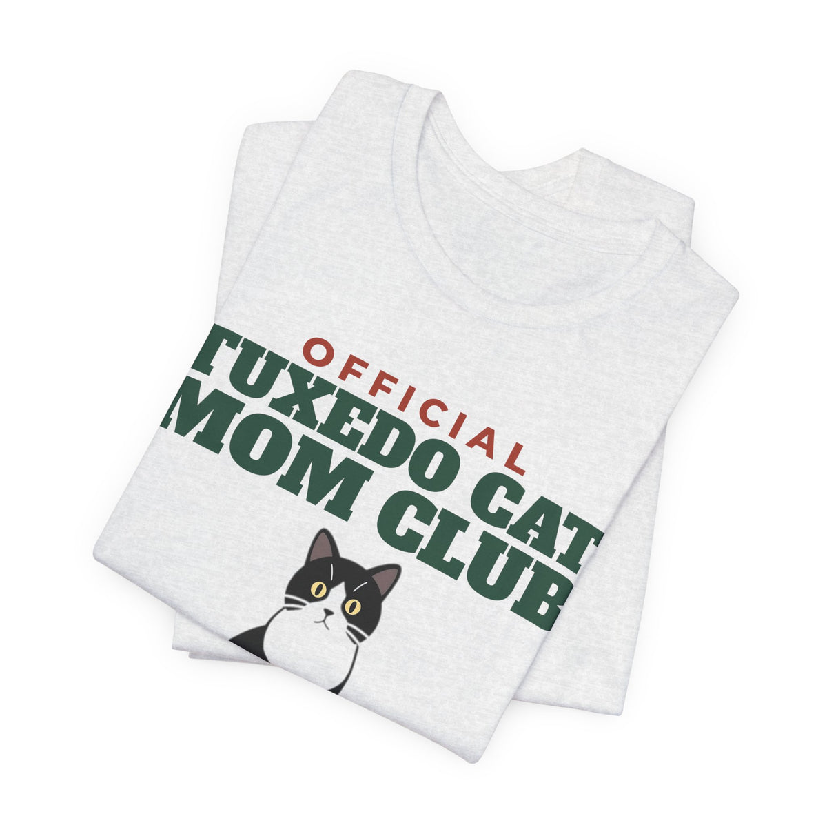 Official Tuxedo Cat Mom Club Tee | Tuxedo Cat Mom Gift