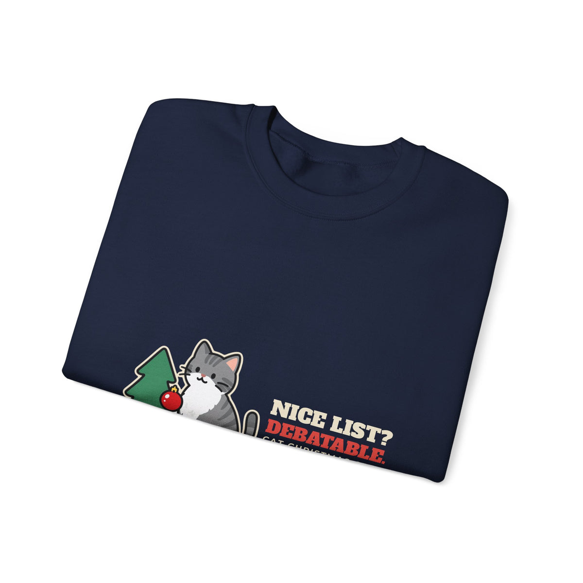 Funny Cat Christmas Crewneck Sweatshirt, Nice List Debatable Cat Crewneck Sweatshirt, Cat Mom Christmas Gift, Cat Dad Holiday Crewneck Sweatshirt, Naughty Cat Lover Gift