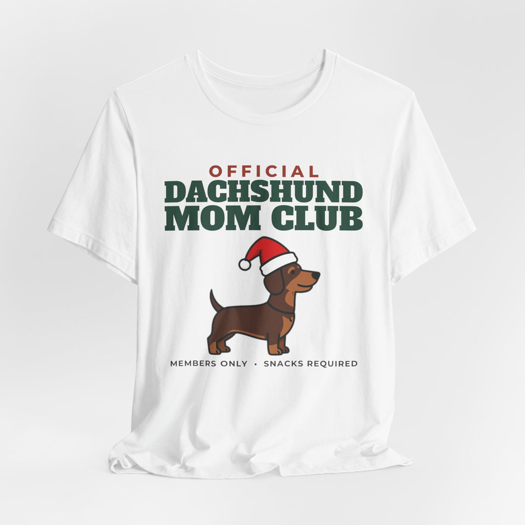 Official Dachshund Mom Club Tee | Dachshund Mom Gift