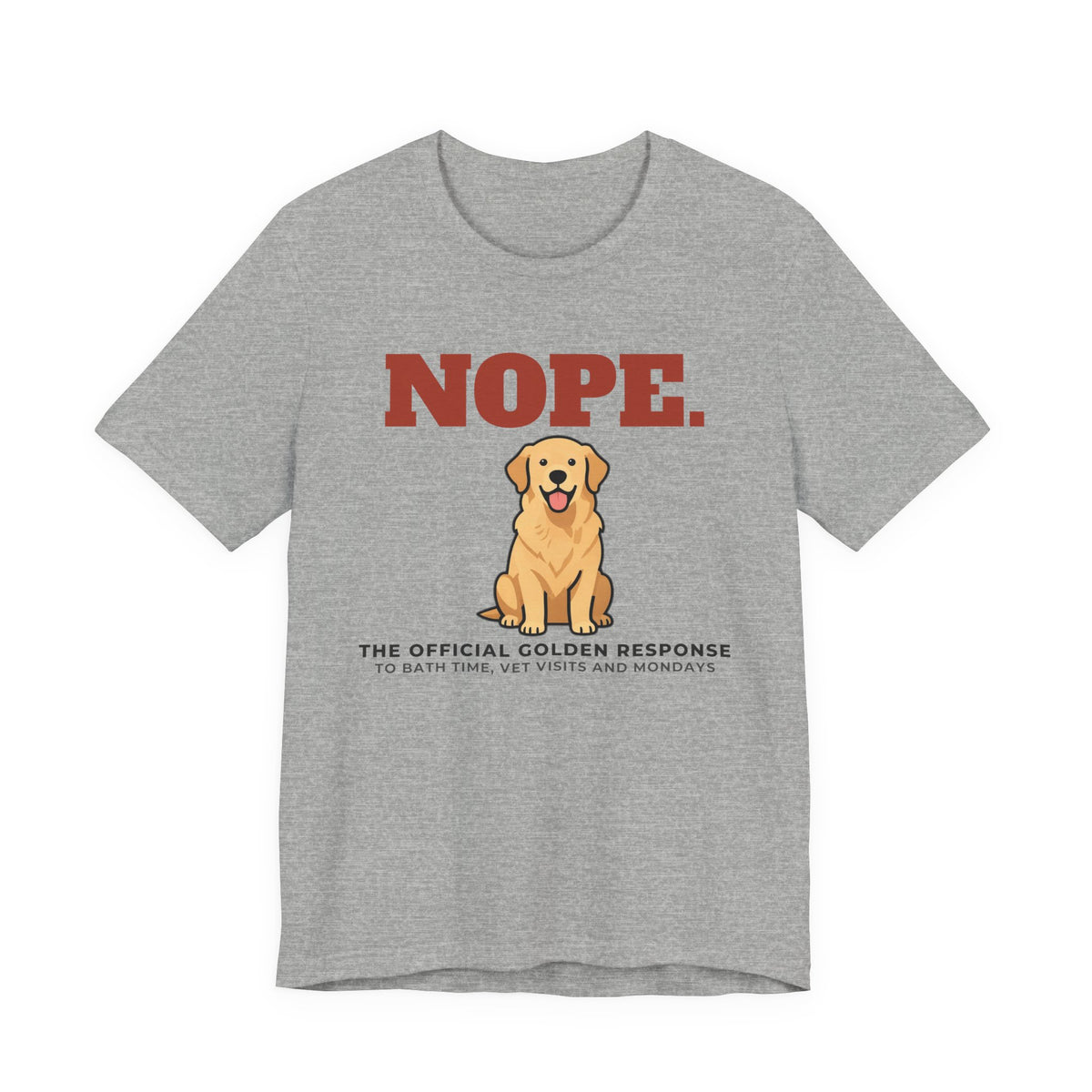 Nope. Funny Golden Retriever Tee | Golden Retriever Lover Gift