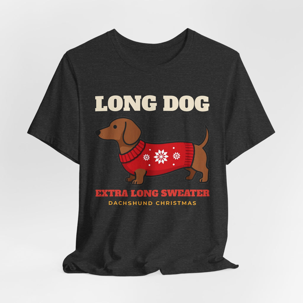 Dachshund Christmas Shirt - Long Dog, Extra Long Sweater Tee | Dachshund Christmas Gift