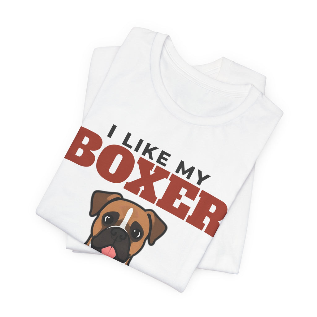 I Like My Boxer, Cold Beer and Maybe 3 People Tee | Funny Boxer Dad Gift