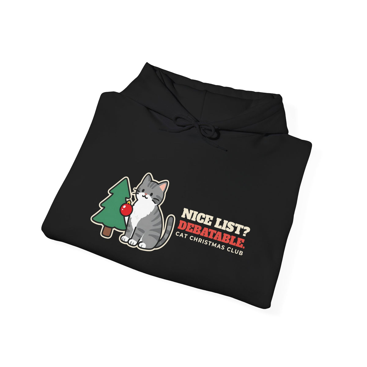 Nice List? Debatable Cat Christmas Hoodie