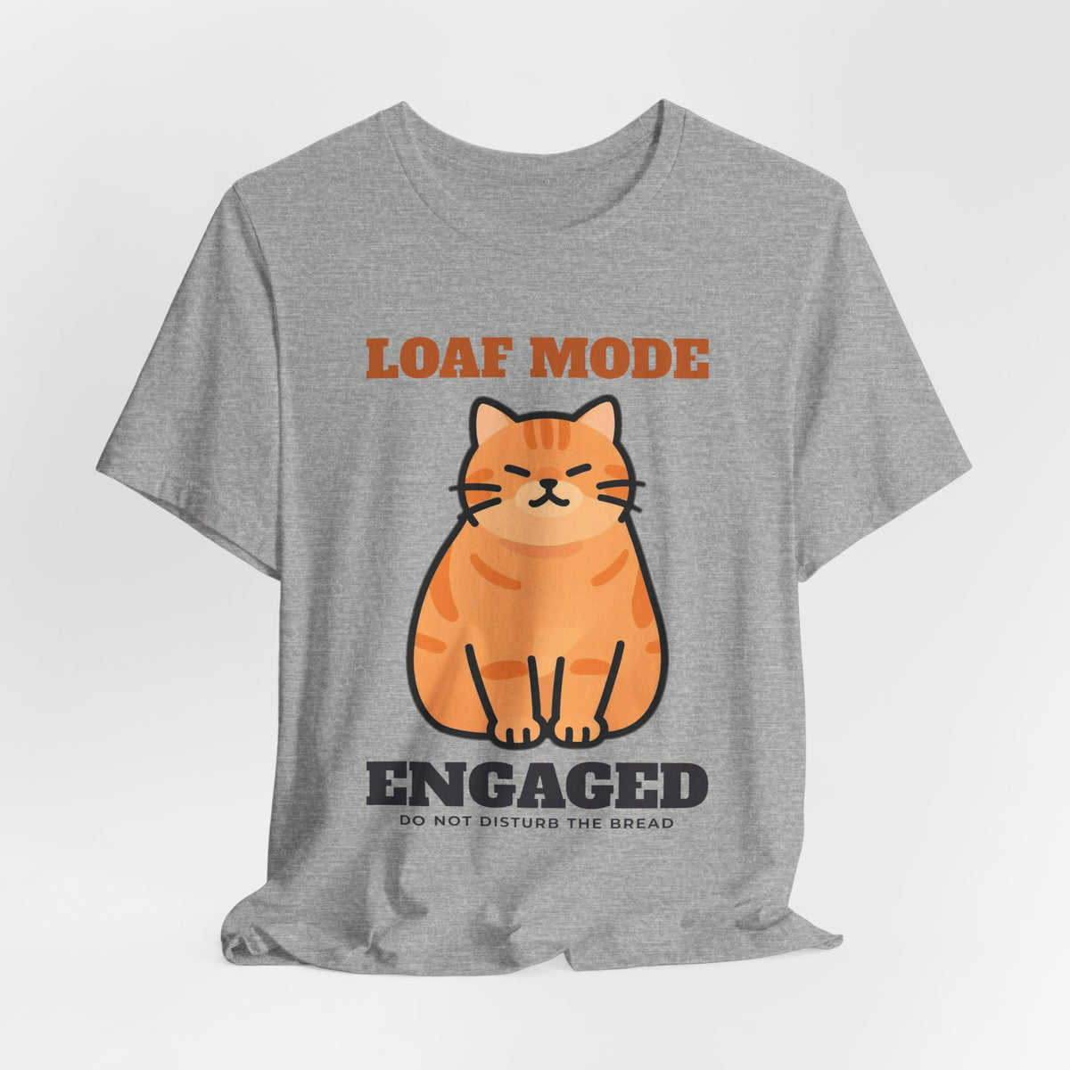 Cat Loaf Shirt - Loaf Mode Engaged Tee | Cat Lover Gift