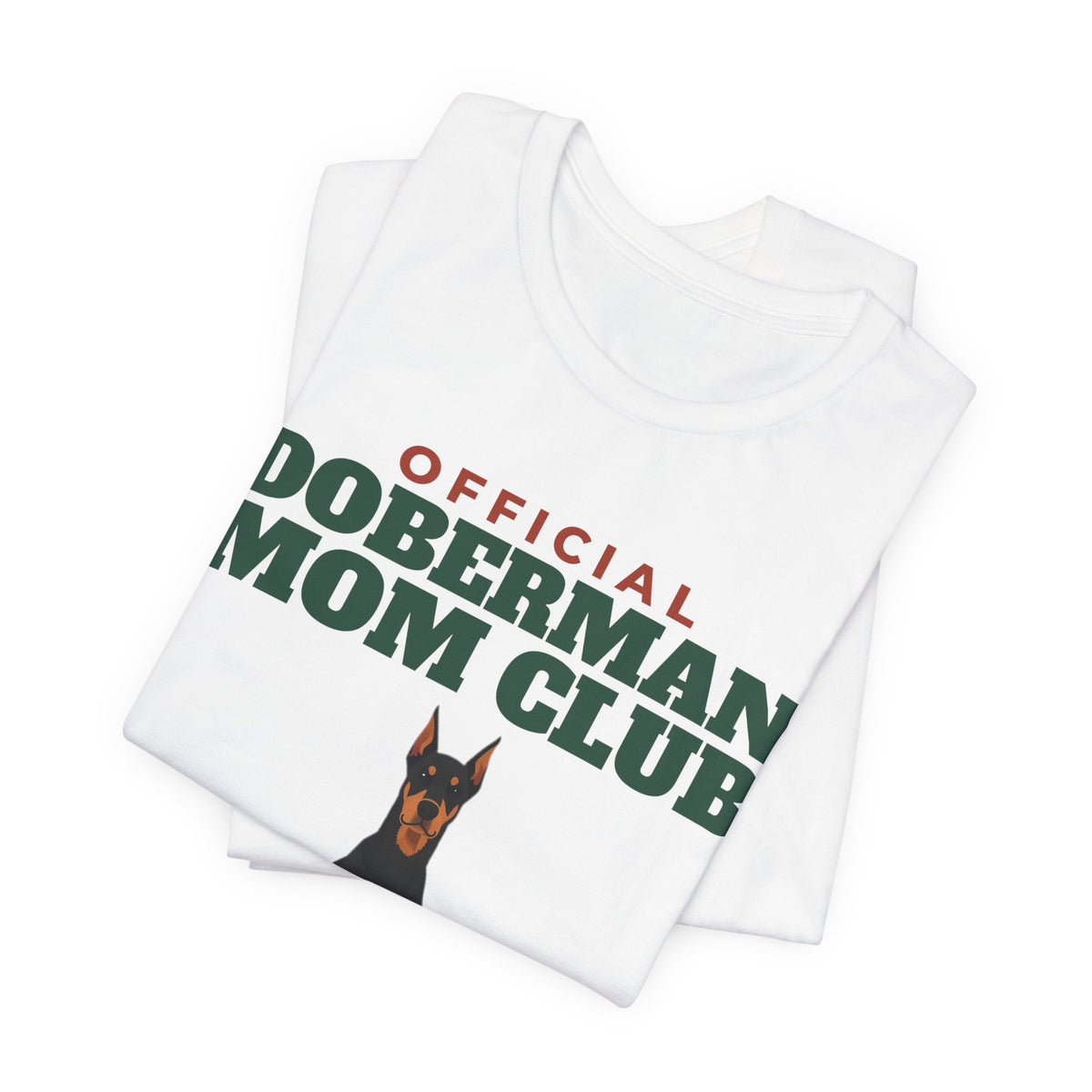 Official Doberman Mom Club Tee | Doberman Mom Gift