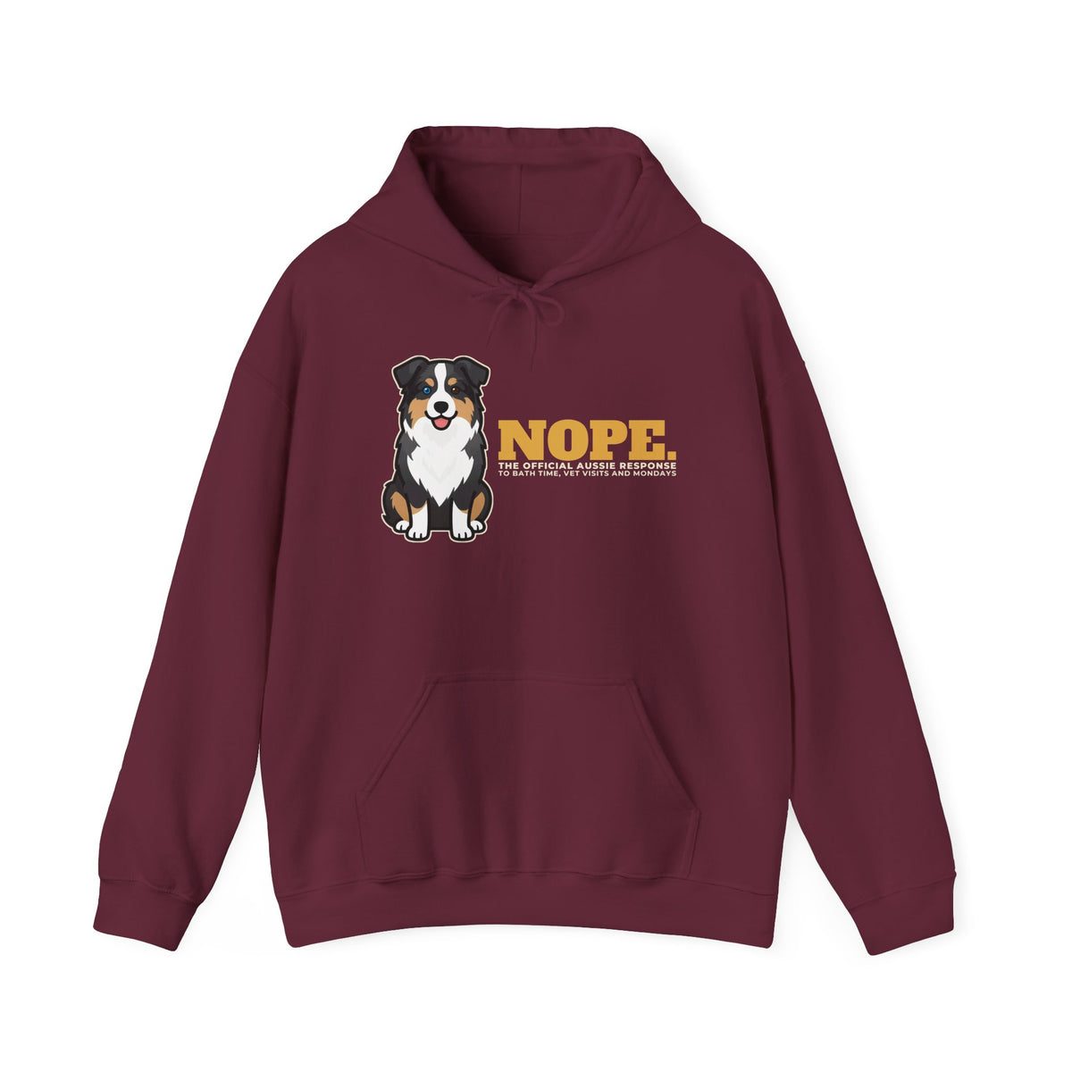 Nope. Funny Australian Shepherd Hoodie | Australian Shepherd Lover Gift