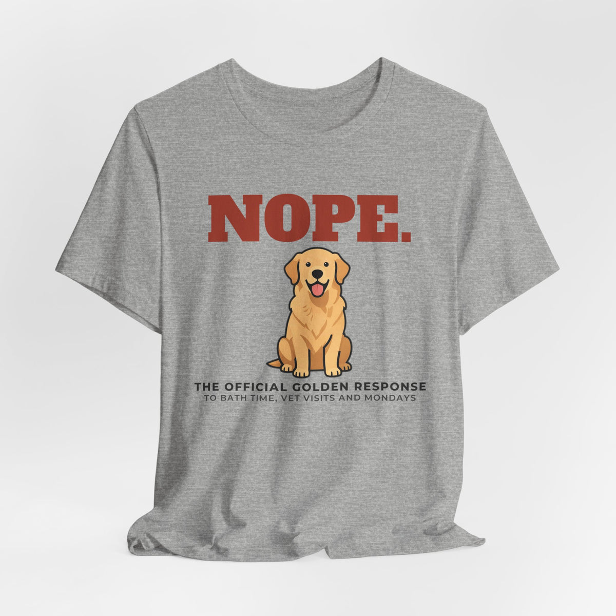 Nope. Funny Golden Retriever Tee | Golden Retriever Lover Gift