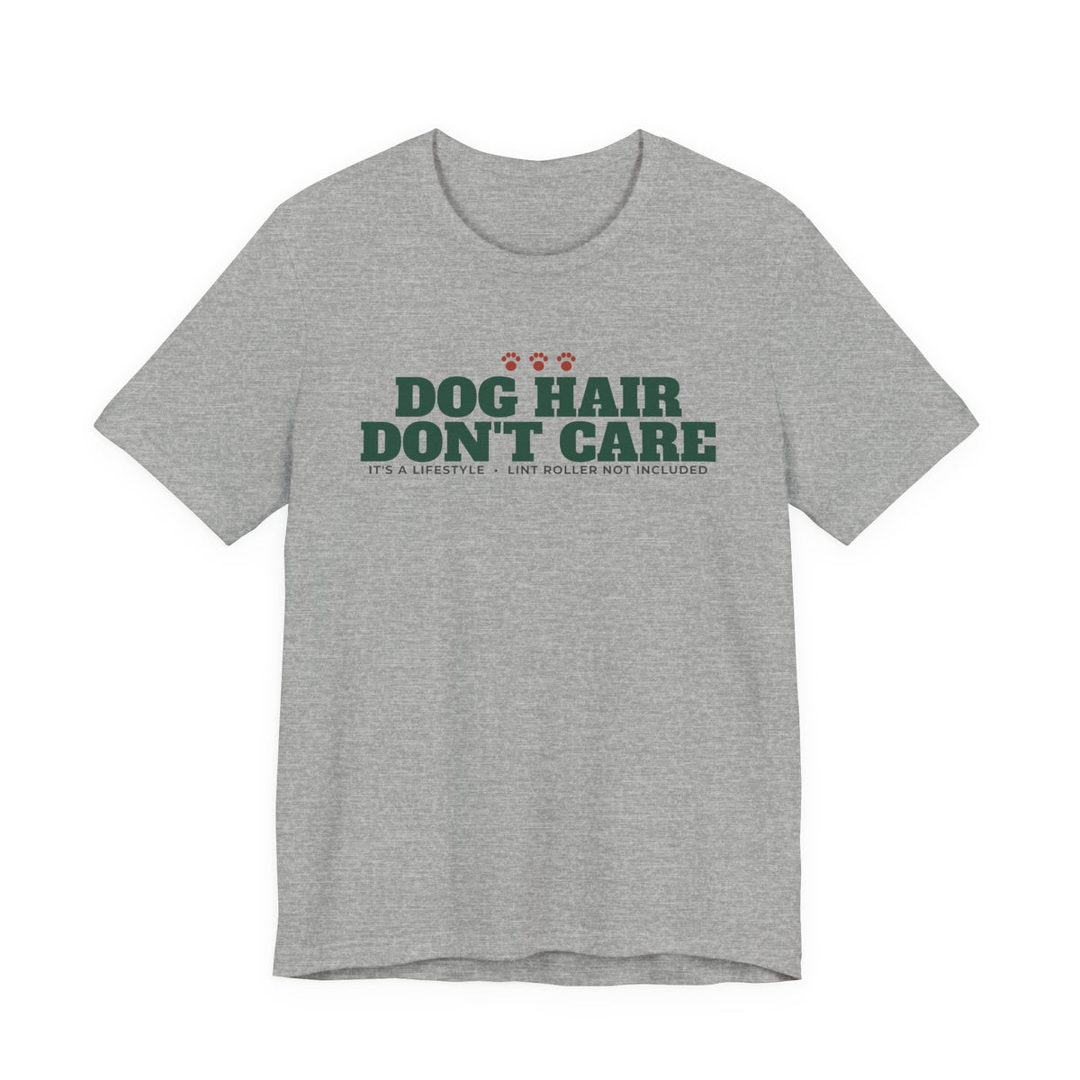 Dog Hair, Don't Care Tee | Funny Dog Mom Gift