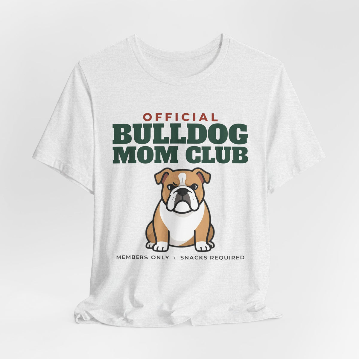Official Bulldog Mom Club Tee | Bulldog Mom Gift