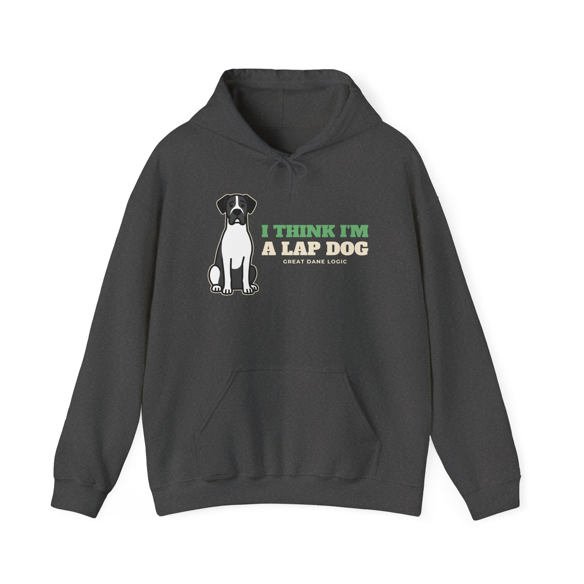 I Think I'm a Lap Dog Great Dane Hoodie | Great Dane Gift