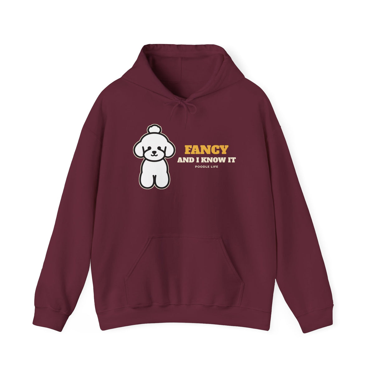 Fancy and I Know It poodle hoodie, funny poodle gift