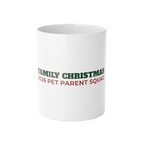 Family Christmas 2026 Pet Parent Squad Mug