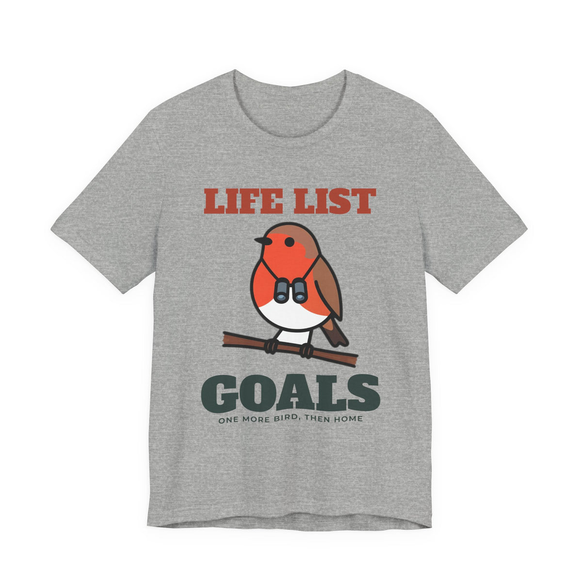 Birdwatching Shirt with the Life List Goals design in athletic heather