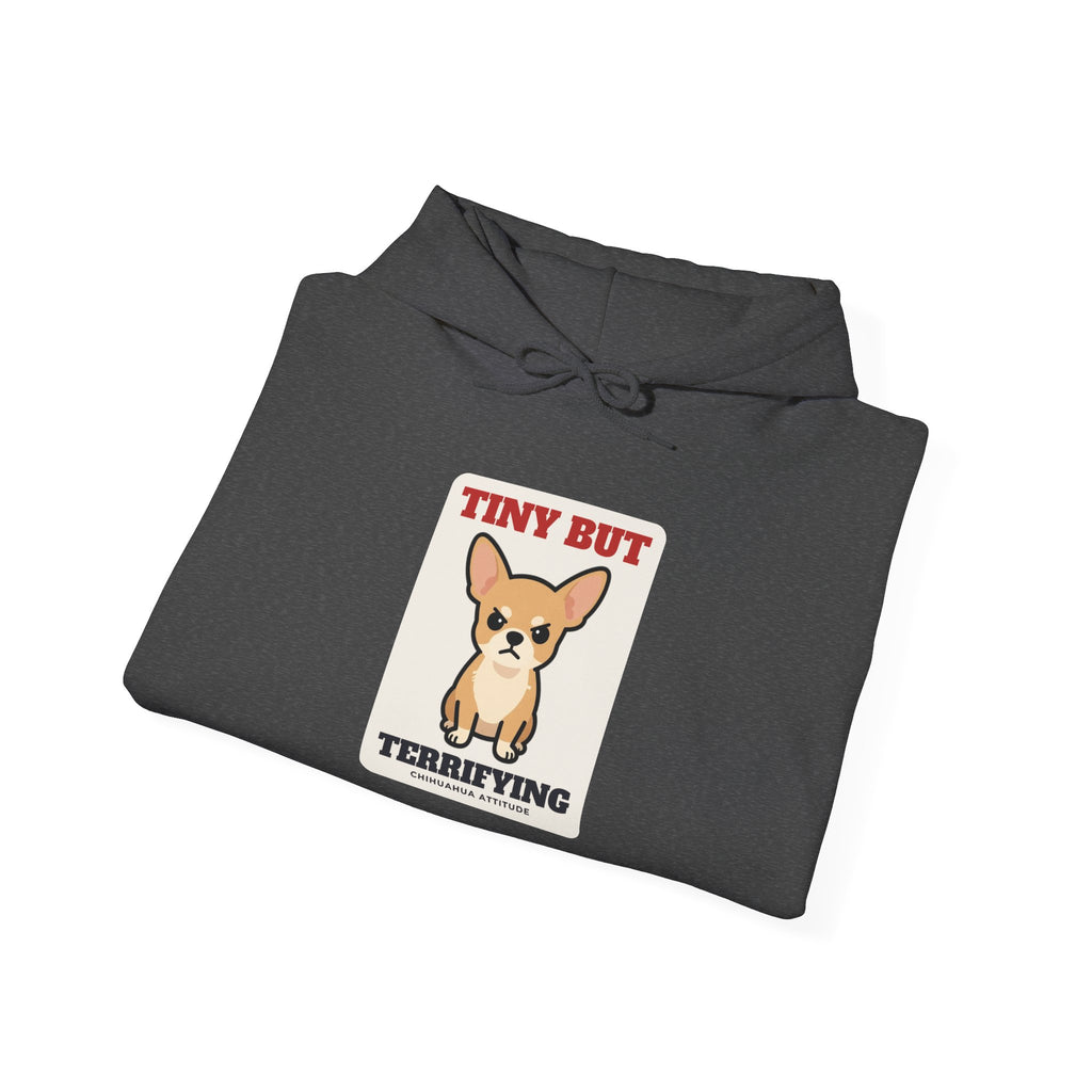 Tiny But Terrifying Chihuahua Hoodie | Chihuahua Gift