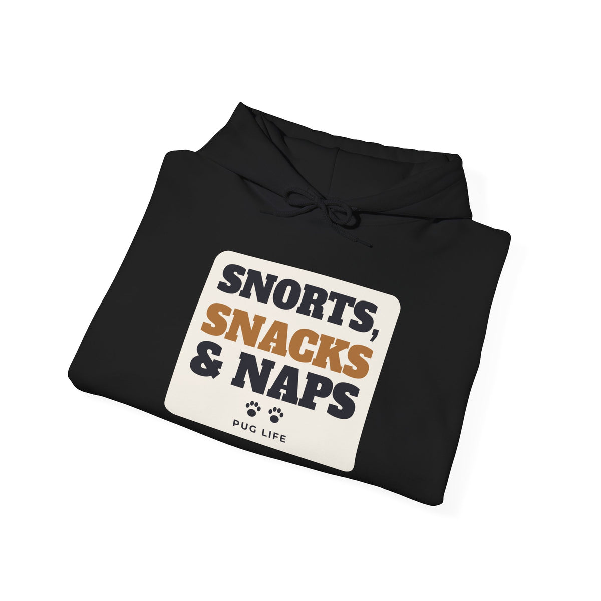 Snorts, Snacks and Naps Pug Hoodie | Pug Gift