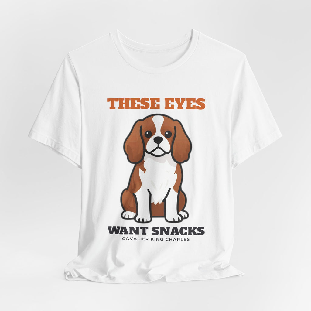 These Eyes Want Snacks Cavalier King Charles Tee | Cavalier King Charles Gift