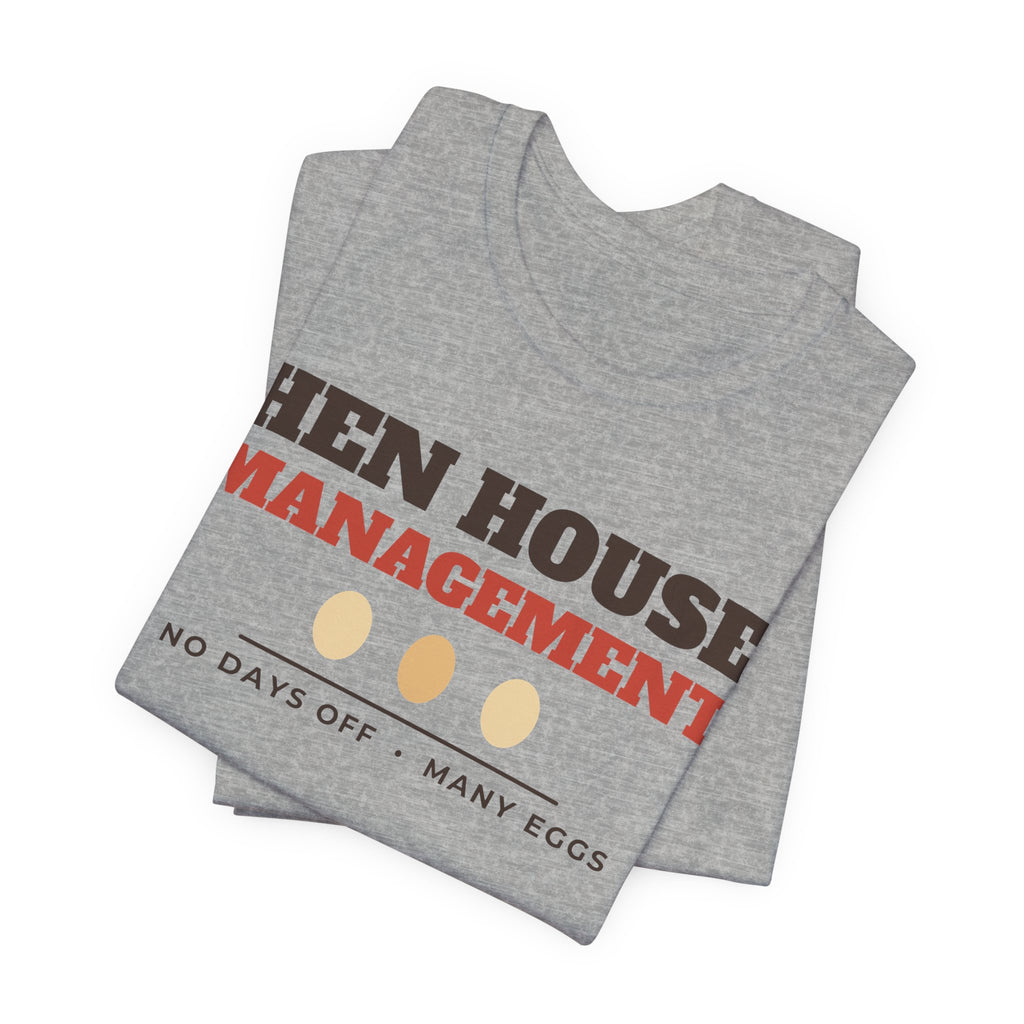 Chicken Mom Shirt - Hen House Management Tee | Chicken Keeper Gift