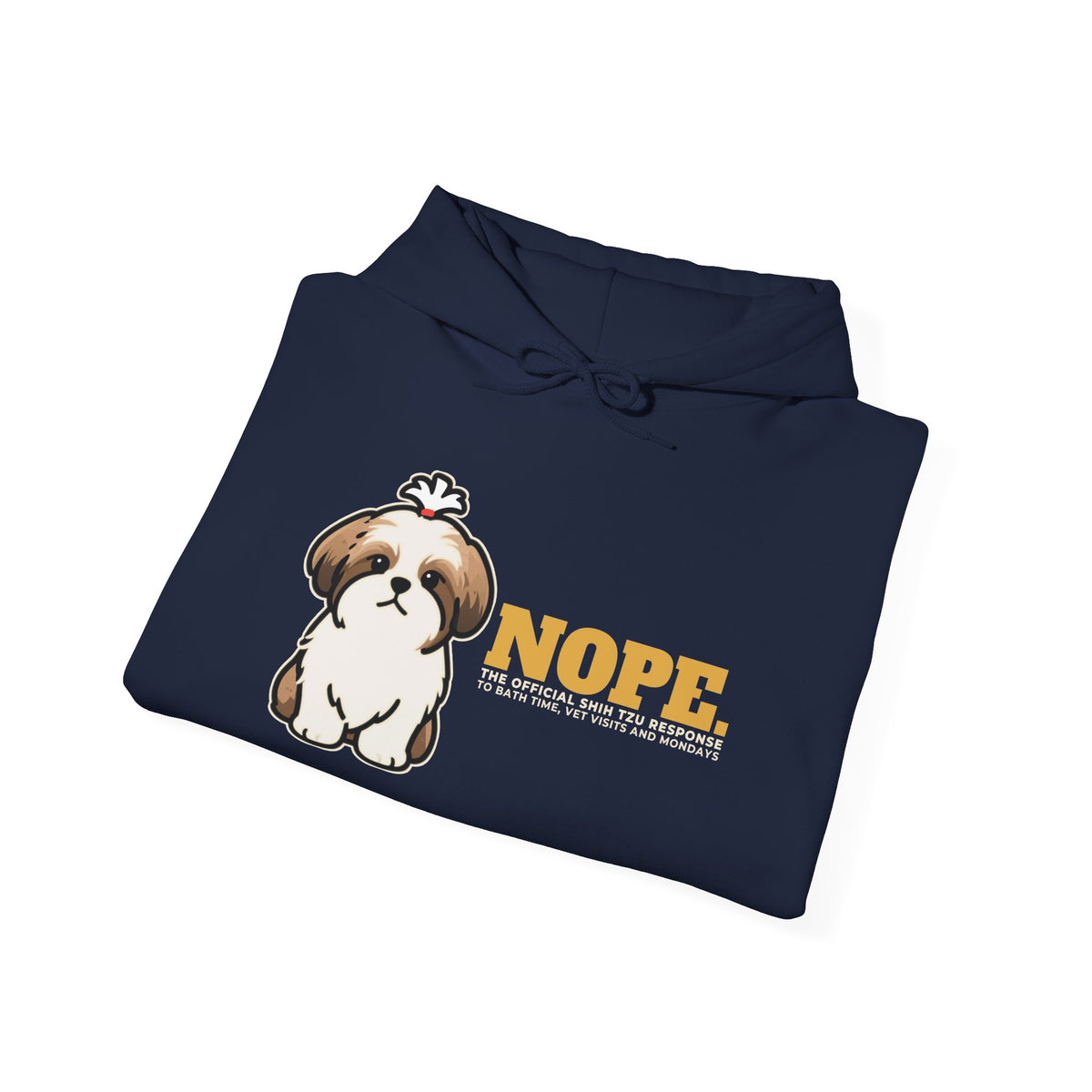 Nope. Funny Shih Tzu Hoodie | Shih Tzu Lover Gift