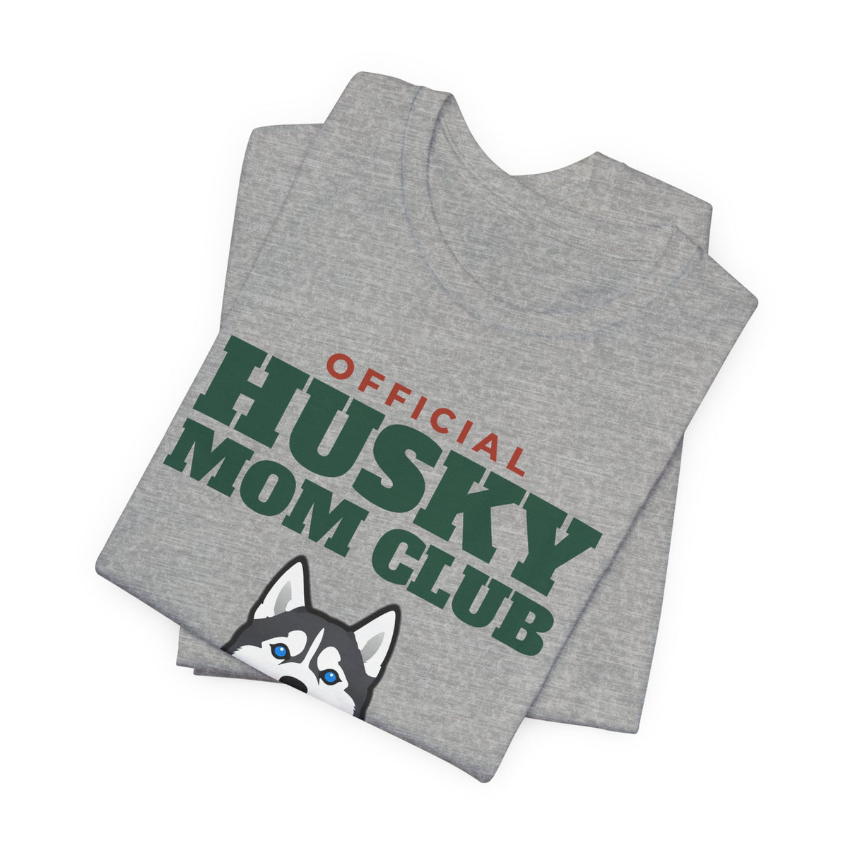 Official Husky Mom Club Tee | Husky Mom Gift