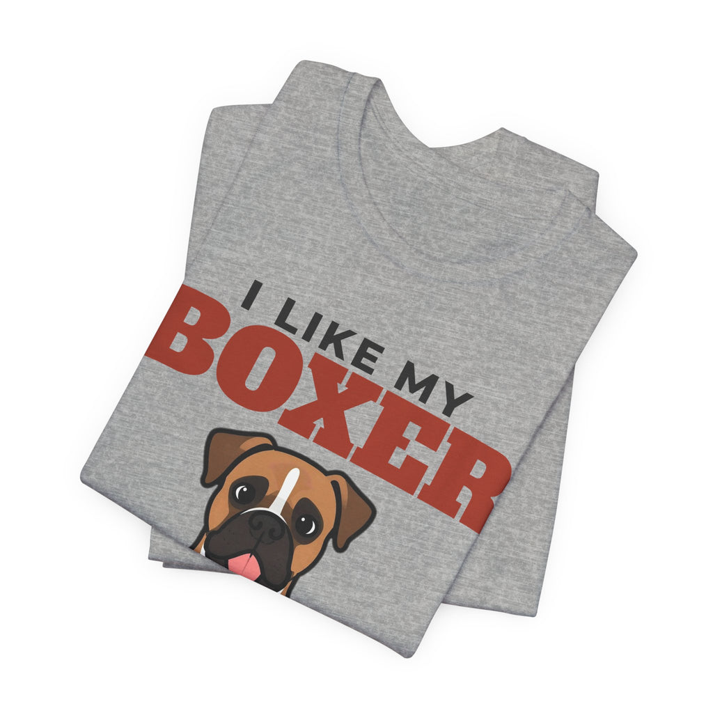 I Like My Boxer, Cold Beer and Maybe 3 People Tee | Funny Boxer Dad Gift