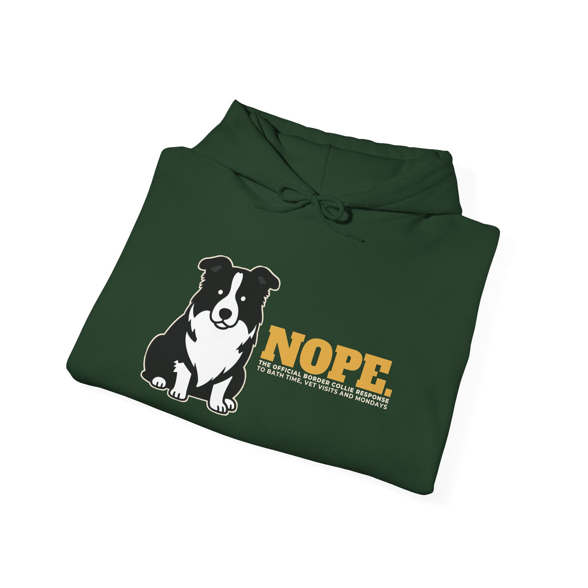 Nope. Funny Border Collie Hoodie | Border Collie Lover Gift
