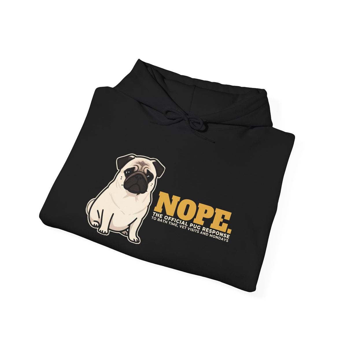 Nope. Funny Pug Hoodie | Pug Lover Gift