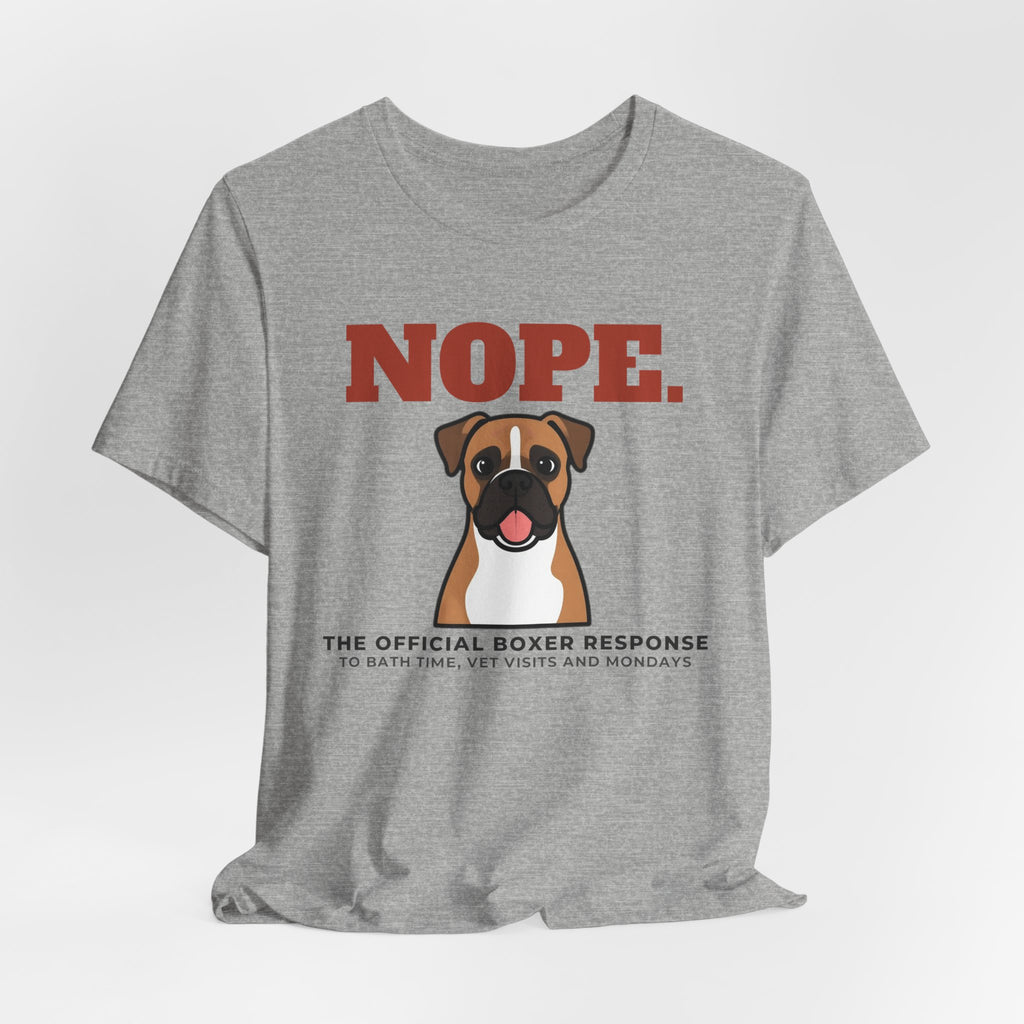 Nope. Funny Boxer Tee | Boxer Lover Gift
