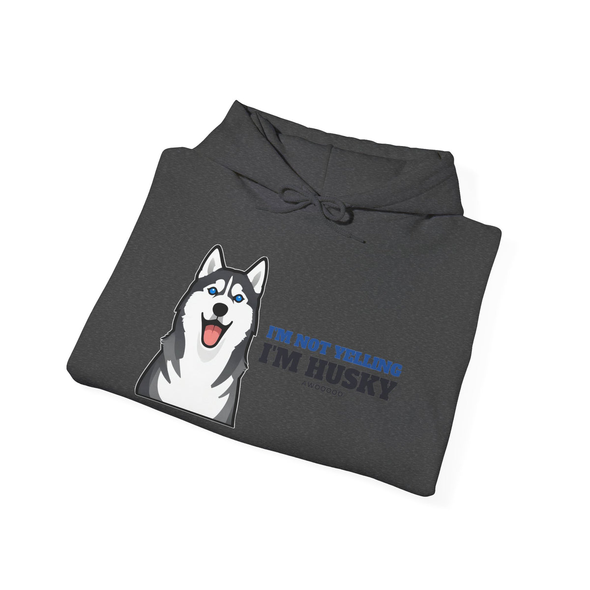 I'm Not Yelling, I'm Husky Hoodie | Husky Gift