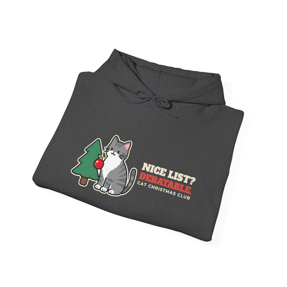 Nice List? Debatable Cat Christmas Hoodie