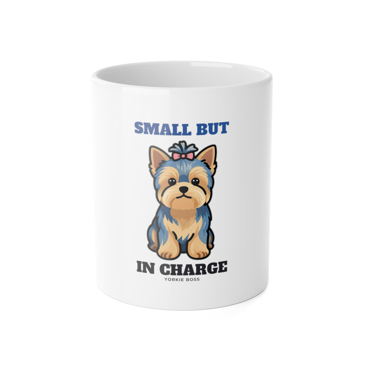 Small But In Charge Yorkie Mug | Yorkie Gift