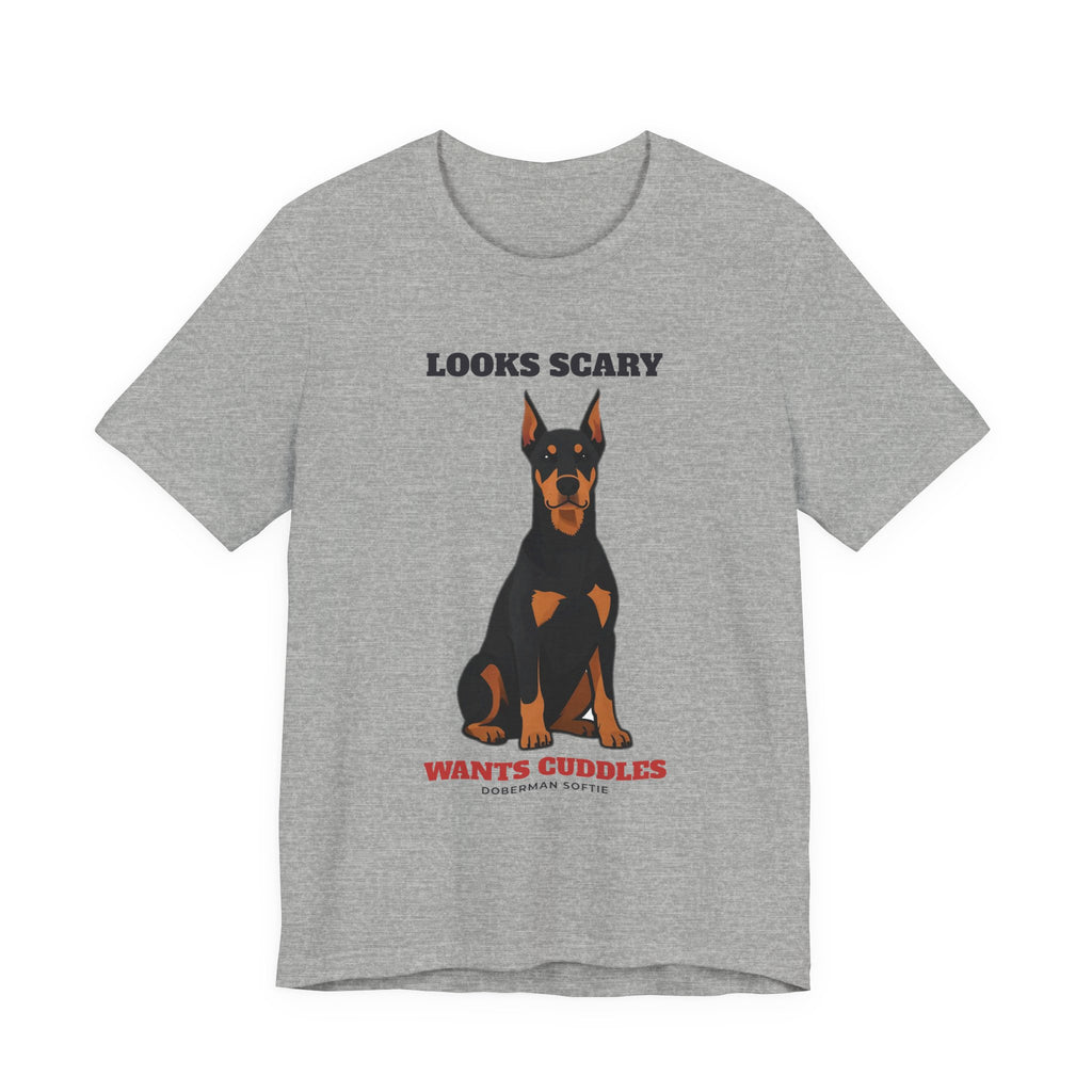 Looks Scary, Wants Cuddles Doberman Tee | Doberman Gift