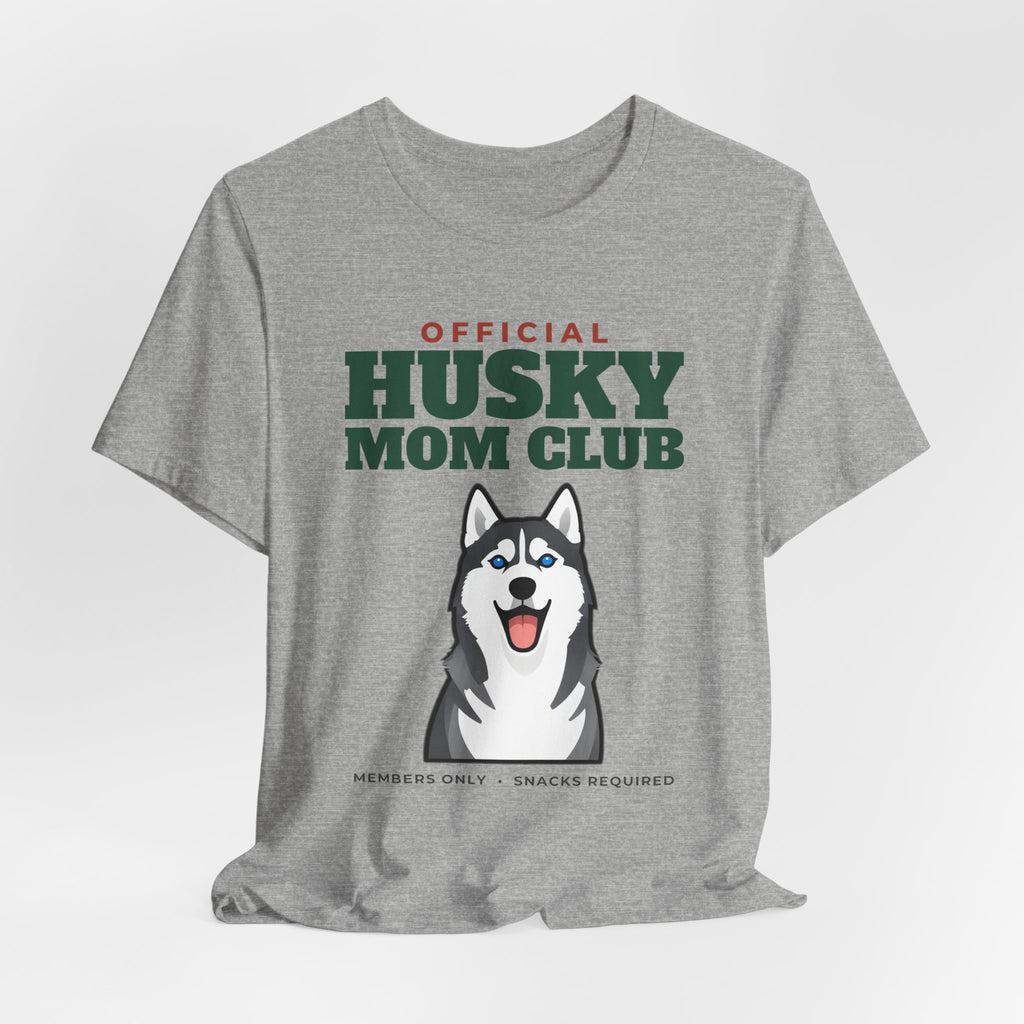 Official Husky Mom Club Tee | Husky Mom Gift