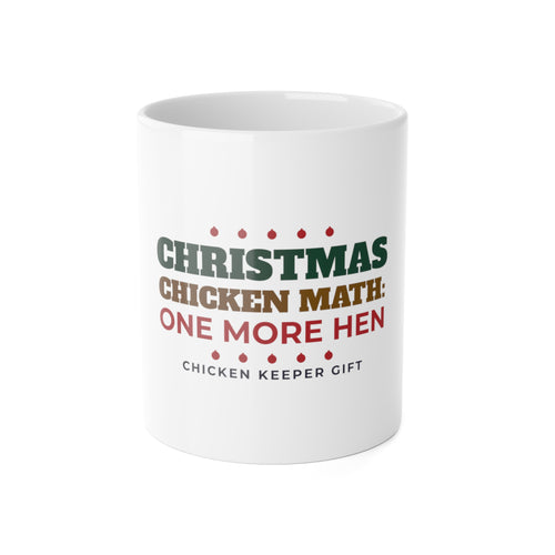 Christmas Chicken Math One More Hen mug, funny chicken keeper gift, front view